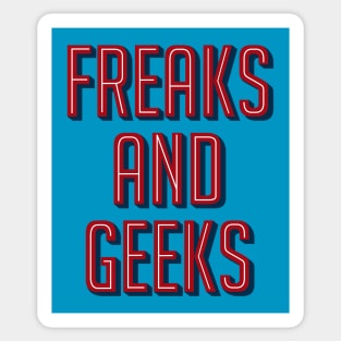 Freaks and Geeks Sticker